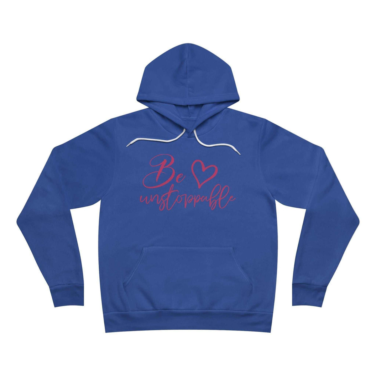 Blue fleece pullover hoodie with white drawstrings, kangaroo pocket and pink “Be unstoppable” script with a heart; positive quote hoodies.