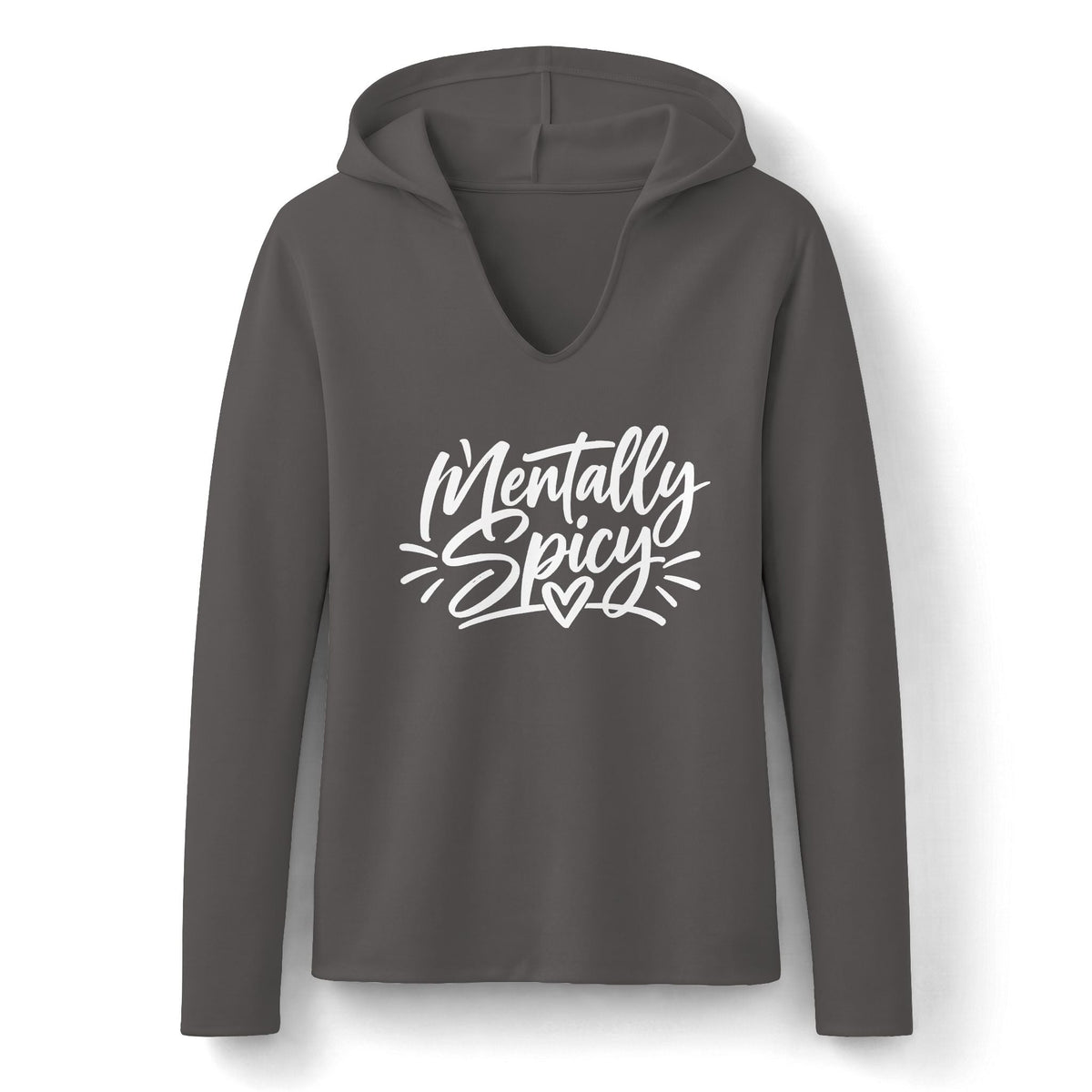 funny womens sweatshirt in charcoal gray tri-blend fabric with long sleeves, hood, split V-neck, and white Mentally Spicy lettering