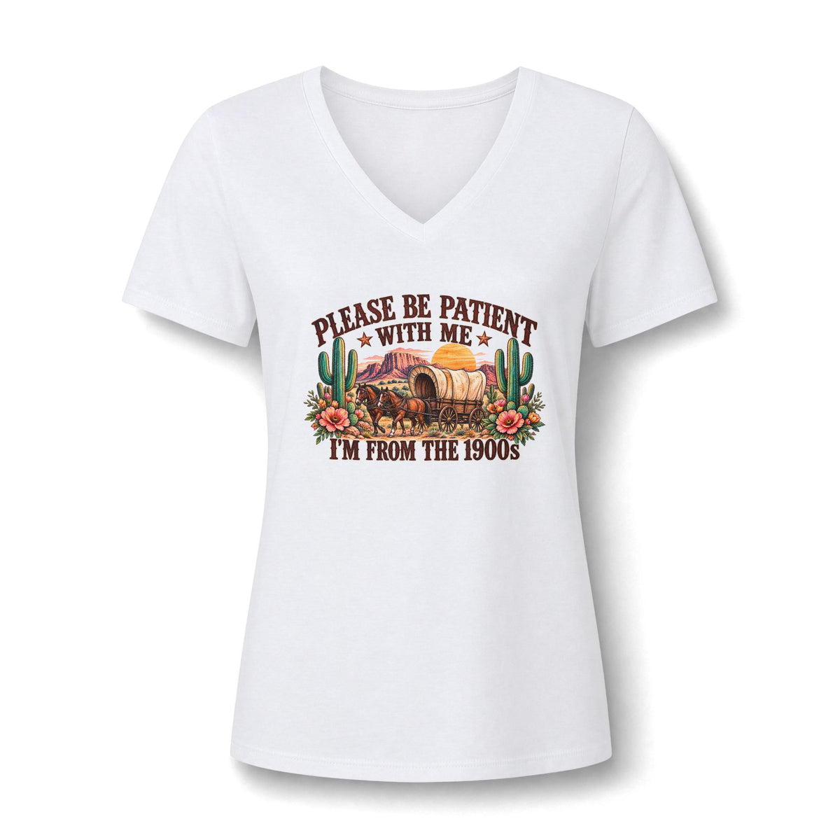 Women's white V-neck tee with Please Be Patient I'm From the 1900s wagon graphic, colorful cacti and flowers