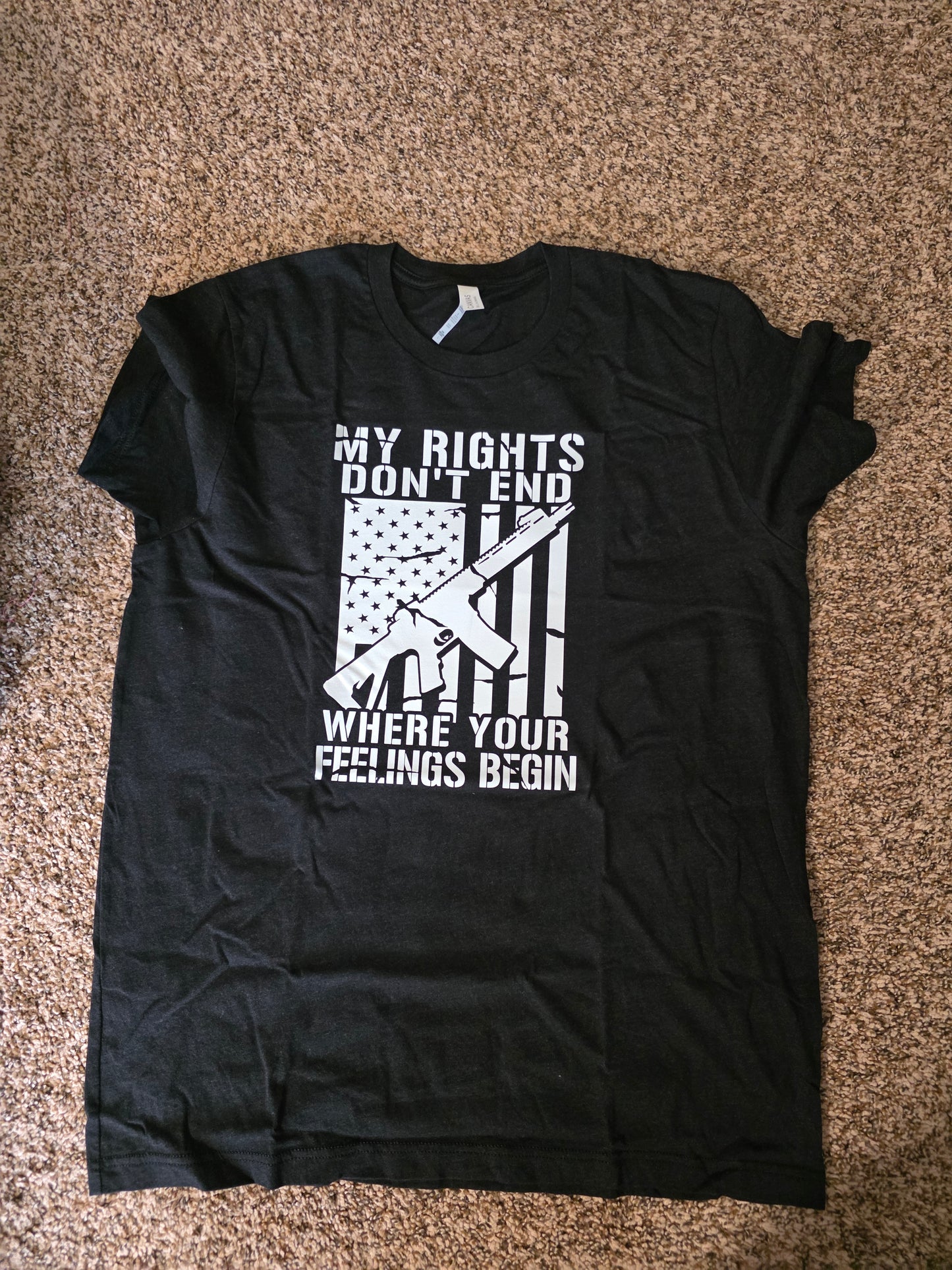 My Rights Don't End Where Your Feelings Begin Tshirt