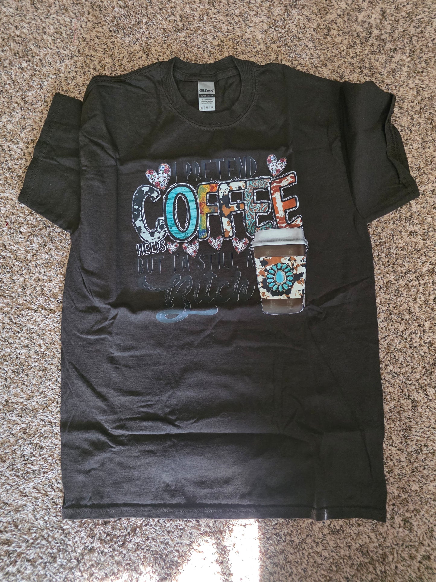 I pretend coffee helps, but im still a bitch Tshirts